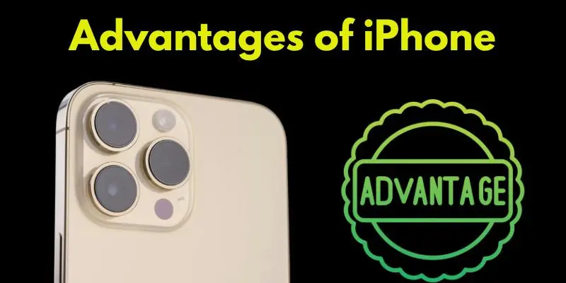 Advantages of Using iPhone
