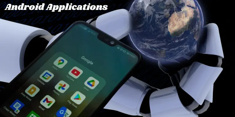 Android Mobile Applications Display