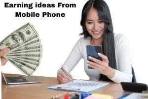 Quick Earning Ideas For Women Using Mobile Phones