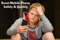 How to Reset Mobile Phone Safely with Simple Steps