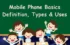 Mobile Phone Definition, Types & its Uses