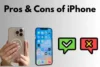 Pros and Cons of iPhone You Should Know Before Buying - Post Thumbnail