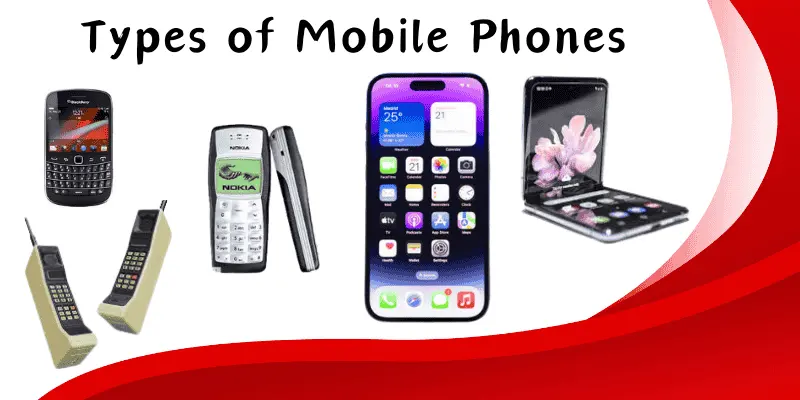 Types of Mobile Phones