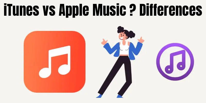iTunes Vs Apple Music ? Differences
